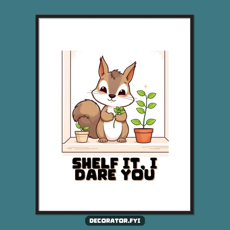 Funny Squirrel Gardener Poster: Hilarious Wall Art for Green Thumbs & Decorators!