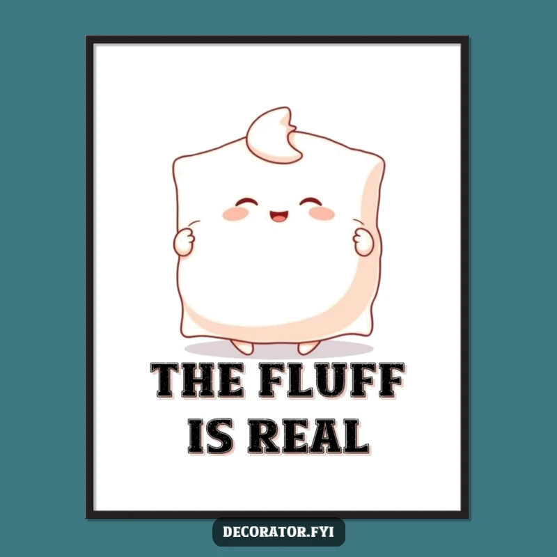 Funny Comfort Poster: Happy Pillow Fluffer Character, Hilarious Decor Funny Gift
