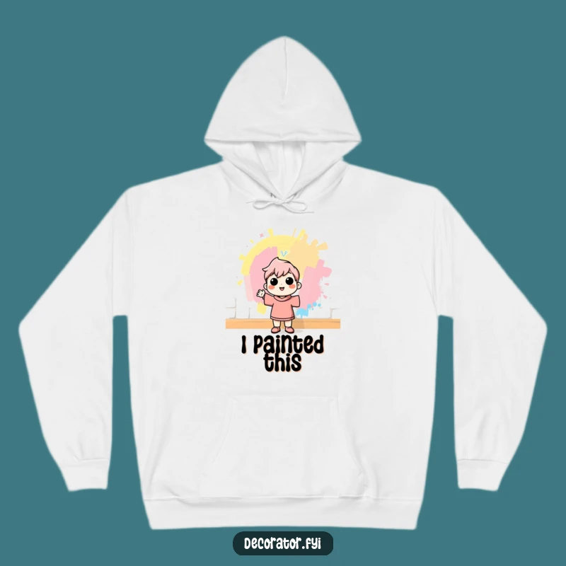 Funny Cheerful Painter Hoodie: Pride in Fresh Walls, Cozy Humorous Gift