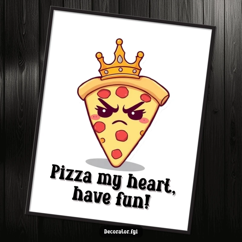 Funny Free Printable Wall Art: A grumpy pizza slice wearing a miniature crown, looking unimpressed but fit for royalty.