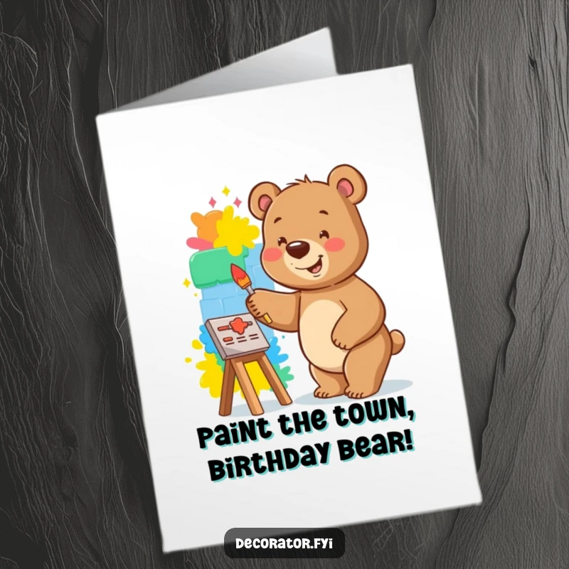 Funny Free Printable Birthday Card: Smiling bear happily painting a vibrant mural on a small wall, celebrating a birthday with art.