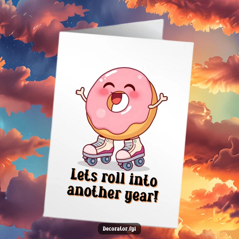 Funny Free Printable Birthday Card: A laughing donut hilariously wobbling while trying to put on oversized roller skates.
