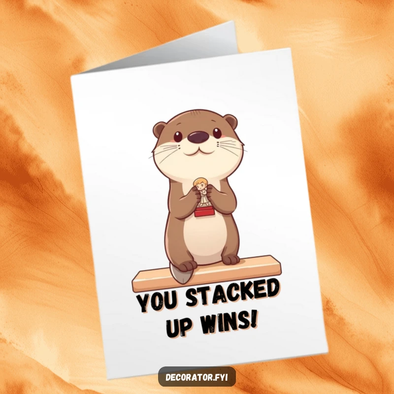 Funny Free Printable Congrats Card: Otter carefully places a statue, symbolizing a well-earned, perfectly placed achievement.