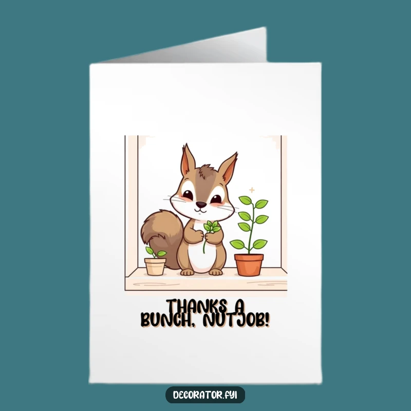 Free Printable Squirrel Thank You Card: Funny DIY Plant Appreciation Downloadable