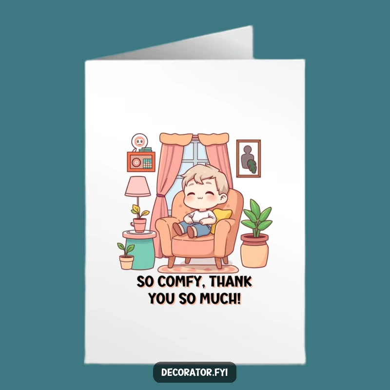 Free Printable Thank You Card: Relaxed Decorator Armchair Cozy Funny Gift
